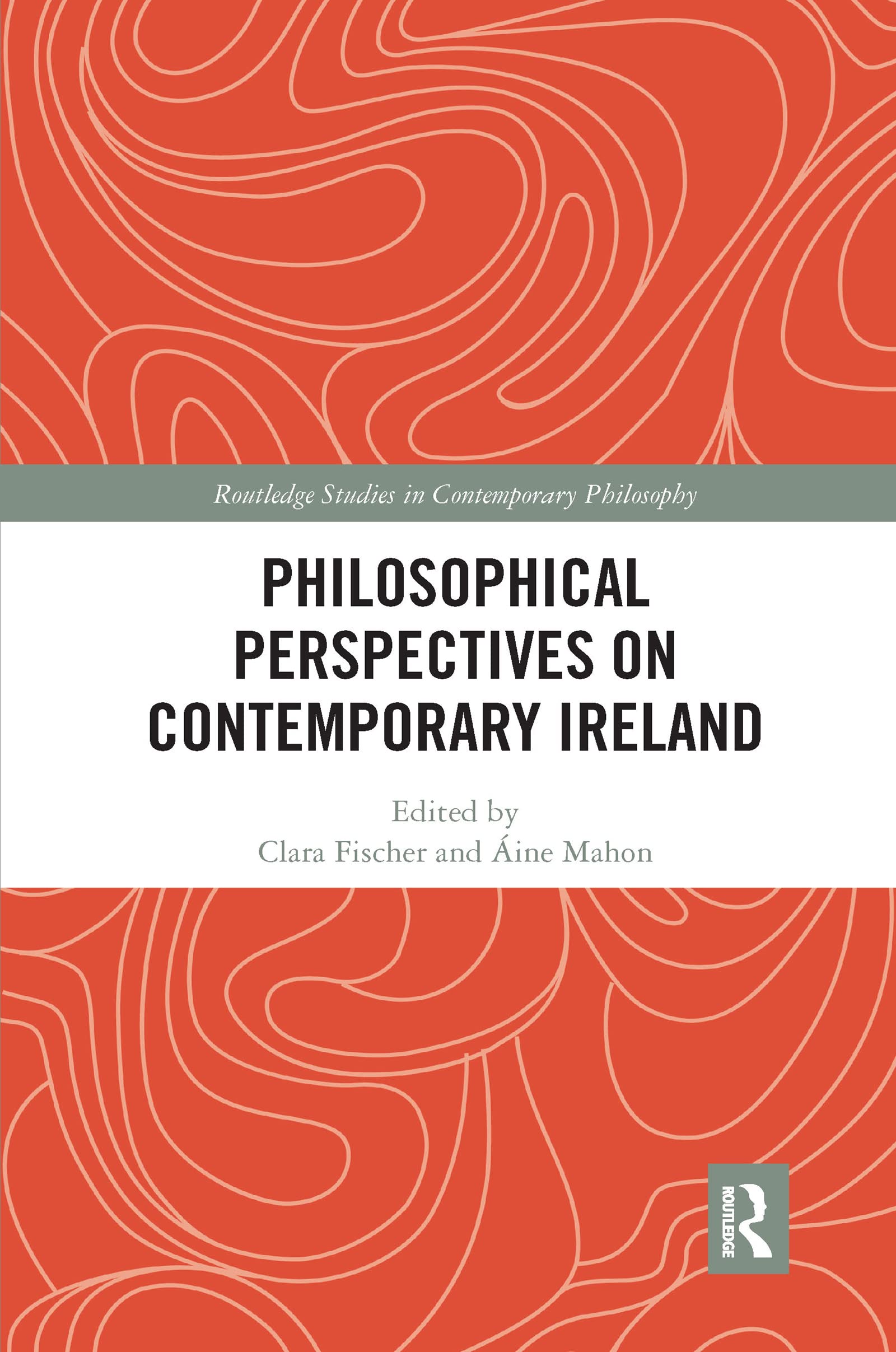 Philosophical Perspectives on Contemporary Ireland (Routledge Studies in Contemporary Philosophy)