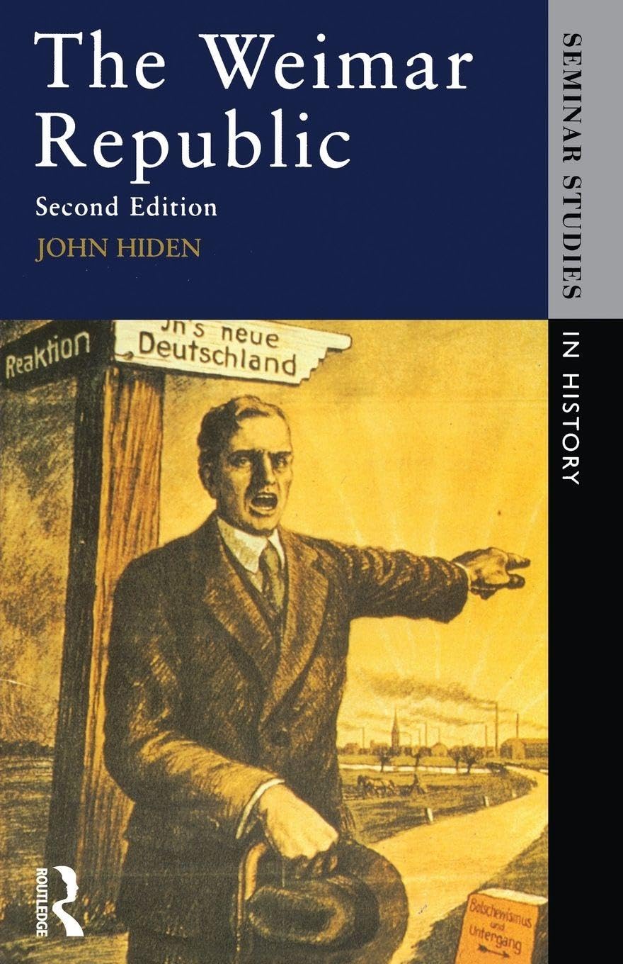 The Weimar Republic (Seminar Studies In History)