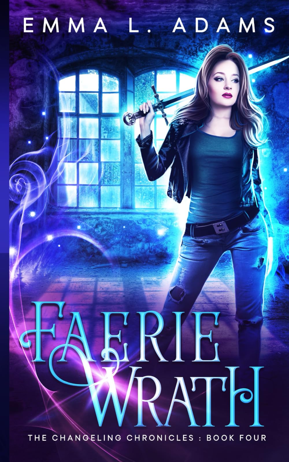 Faerie Wrath: 4 (The Changeling Chronicles)