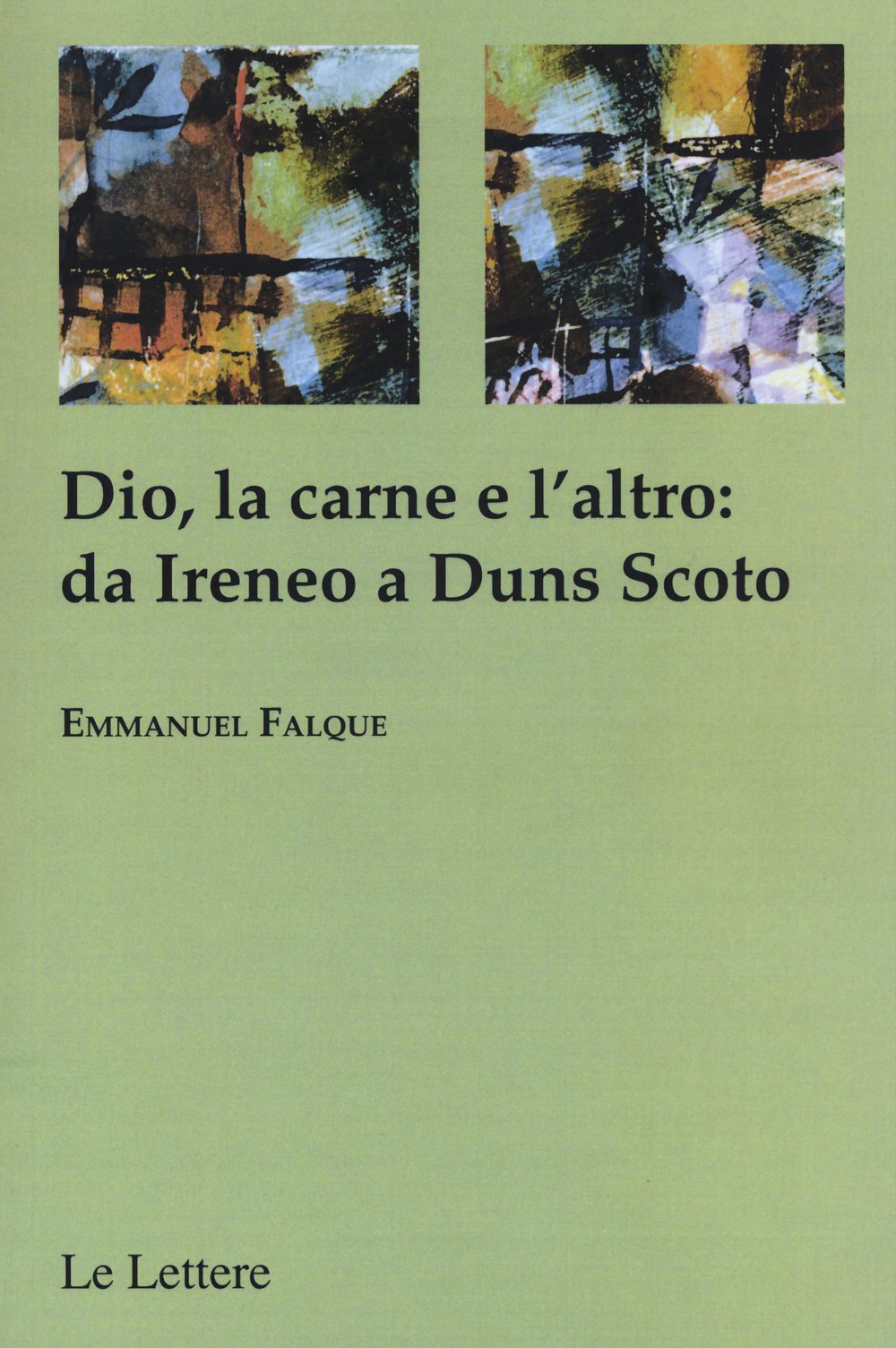 Dio, La Carne E Altro: Da Ireneo A Duns Scoto - 4