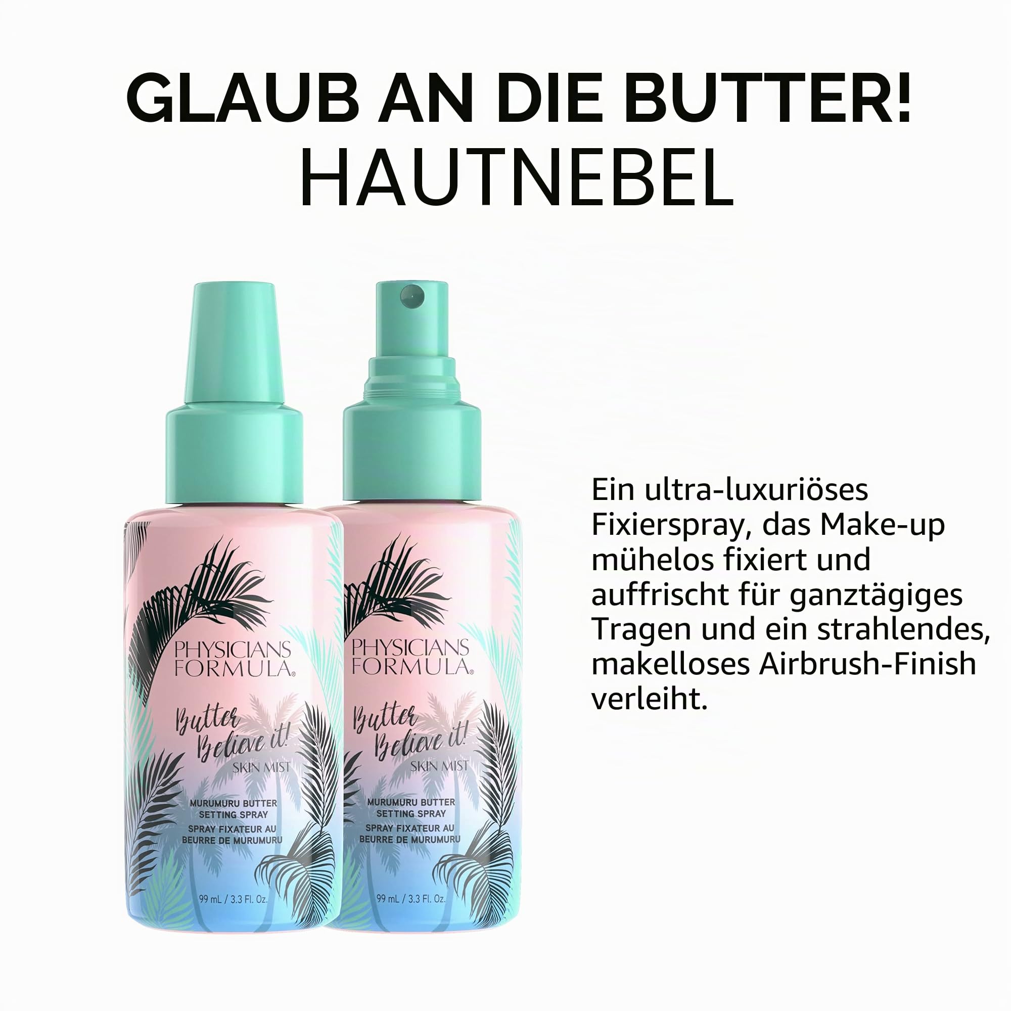 Physicians Formula, Murumuru Butter Believe It! Skin Mist, tropisches Fixier-Spray für einen makellosen Effekt, mit einem Mix von Murumuru-, Cupuaçu- und Tucuma-Butter