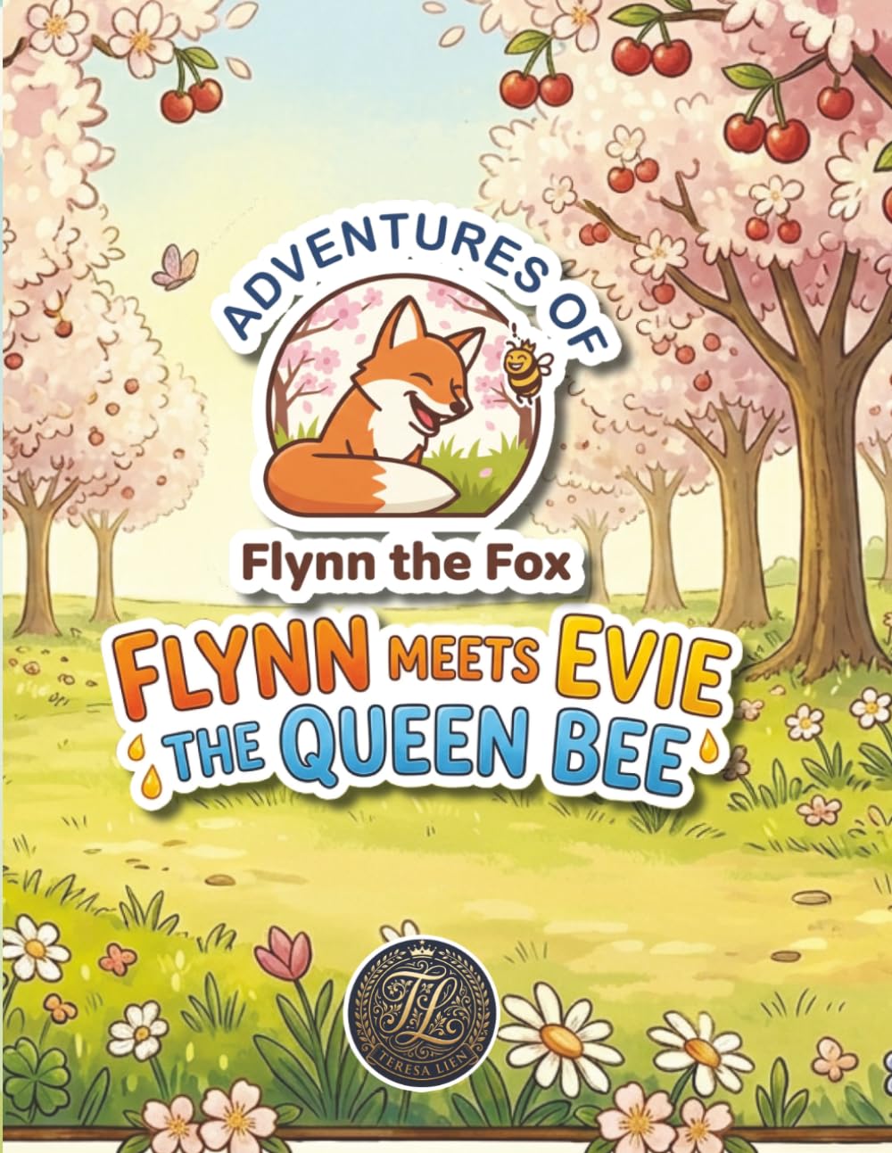 Flynn the Fox meets Evie the Queen Bee (Adventures of Flynn the Fox)