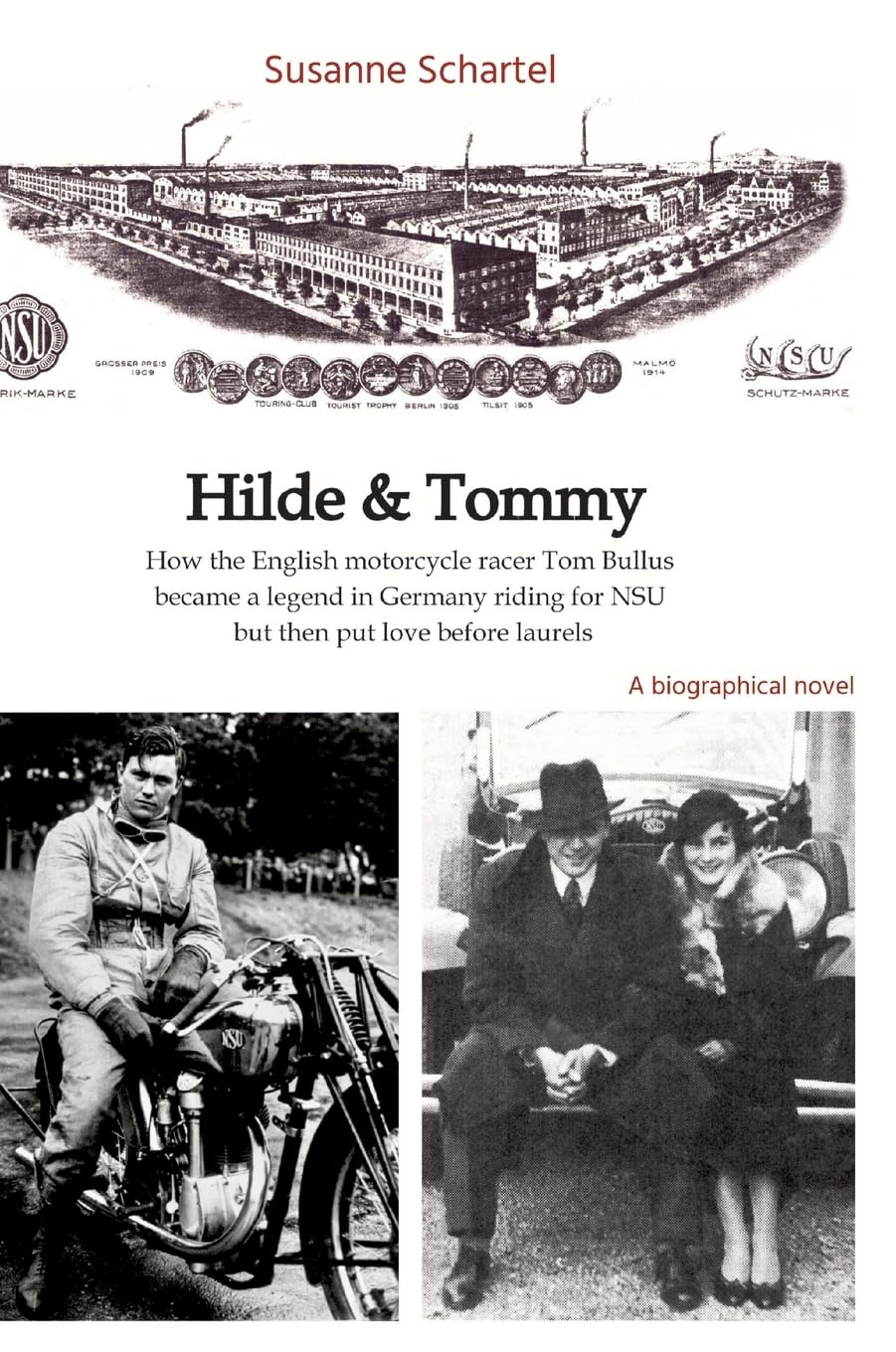 Hilde & Tommy: How the English motorcycle racer Tom Bullus became a legend in Germany riding for NSU but then put love before laurels