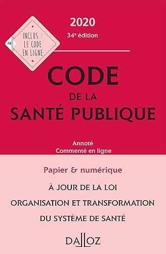 Code de la santé publique: Annoté - Commenté en ligne
