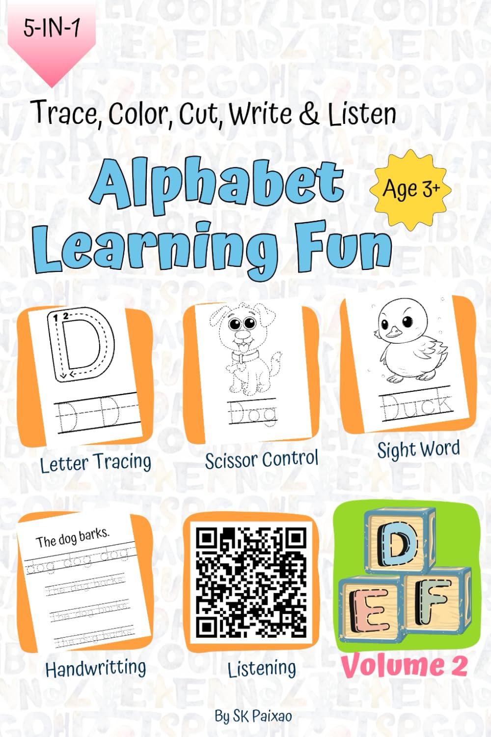Trace, Color, Cut, Write & Listen - Alphabet Learning Fun For Kids: Words Starting with Letters D, E, and F (Volume 2)