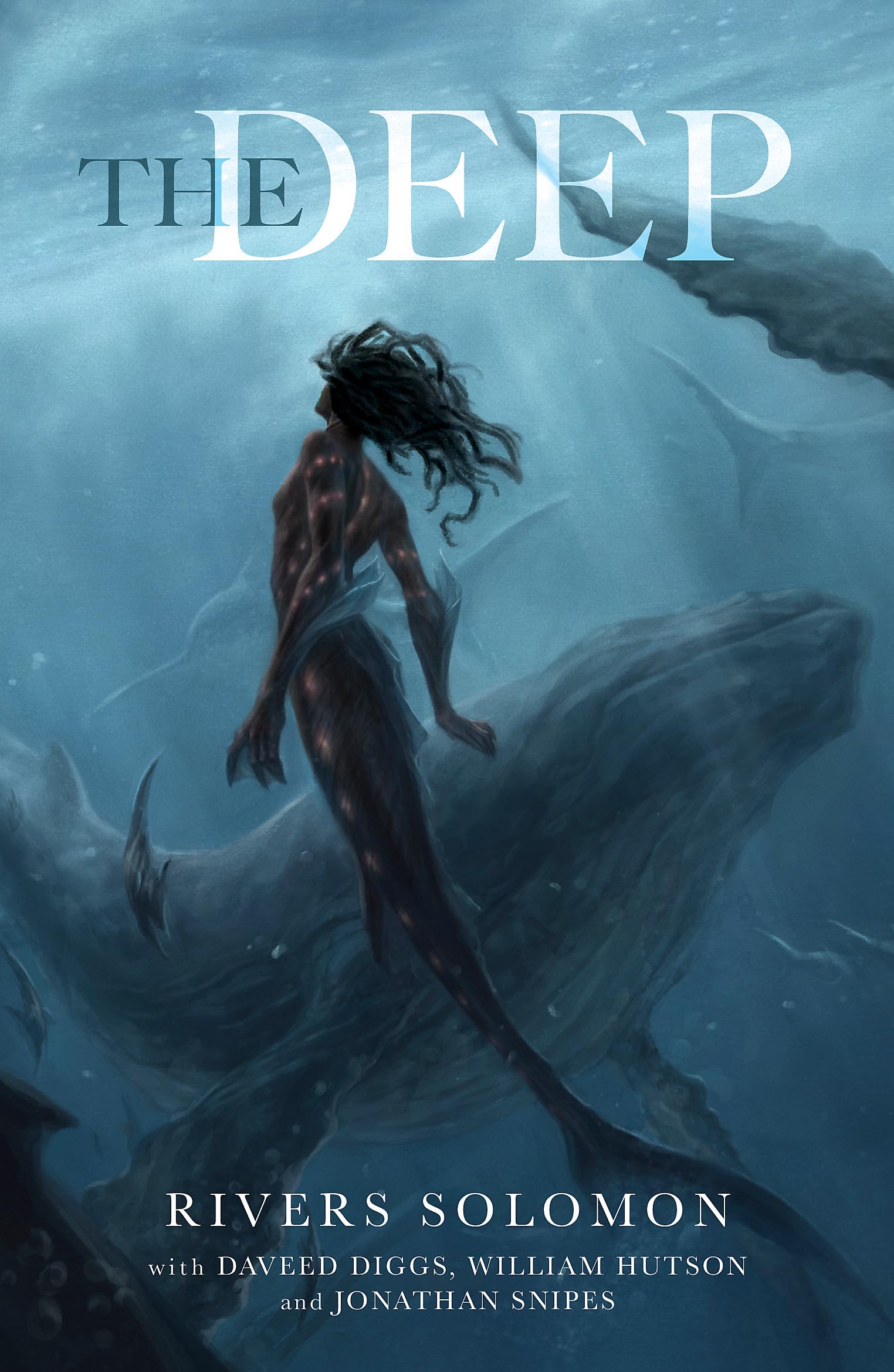 The Deep By Rivers Solomon, Daveed Diggs, William Hutson, Jonat .9781529331738