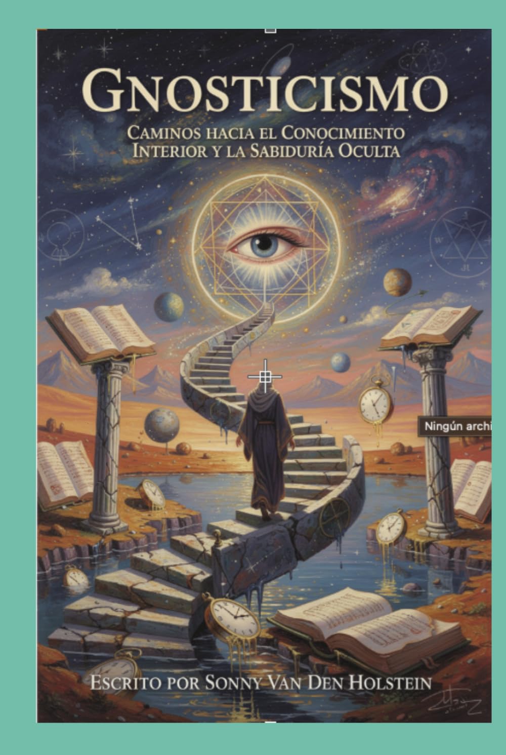 Gnosticismo: Caminos hacia el Conocimiento Interior y la Sabiduría Oculta