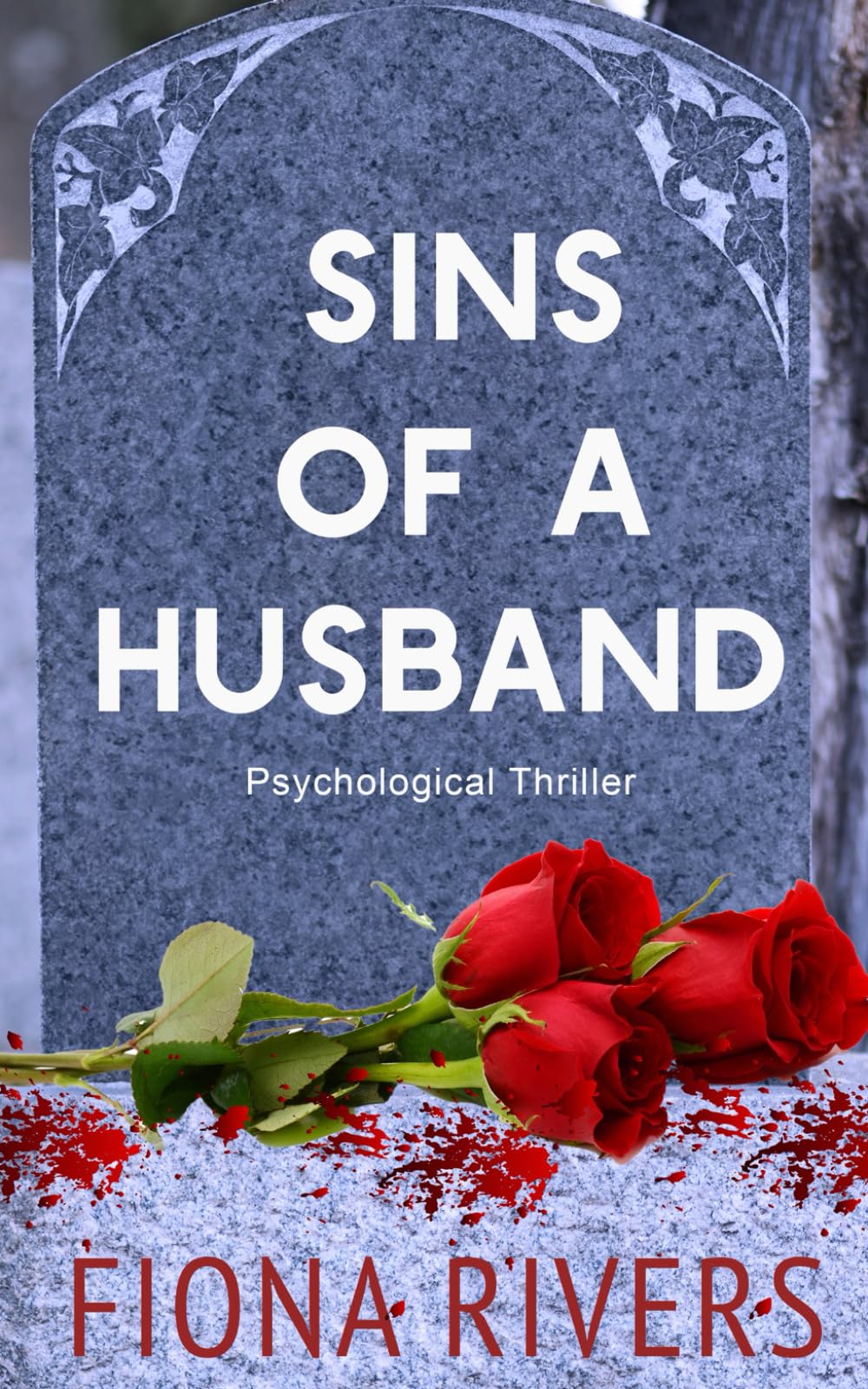 Sins of a Husband: An Addictive Psychological Thriller