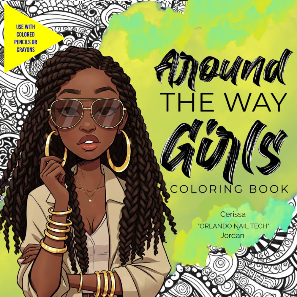 Around the Way Girl: Coloring Book