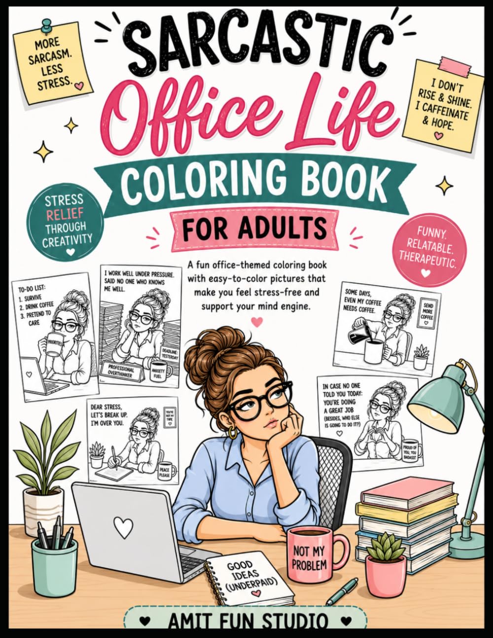 Sarcastic Office Life Coloring Book for Adults: Funny Work Humor Coloring Pages for Stress Relief | Relatable Office Scenes, Burnout Humor, Easy-to-Color Designs
