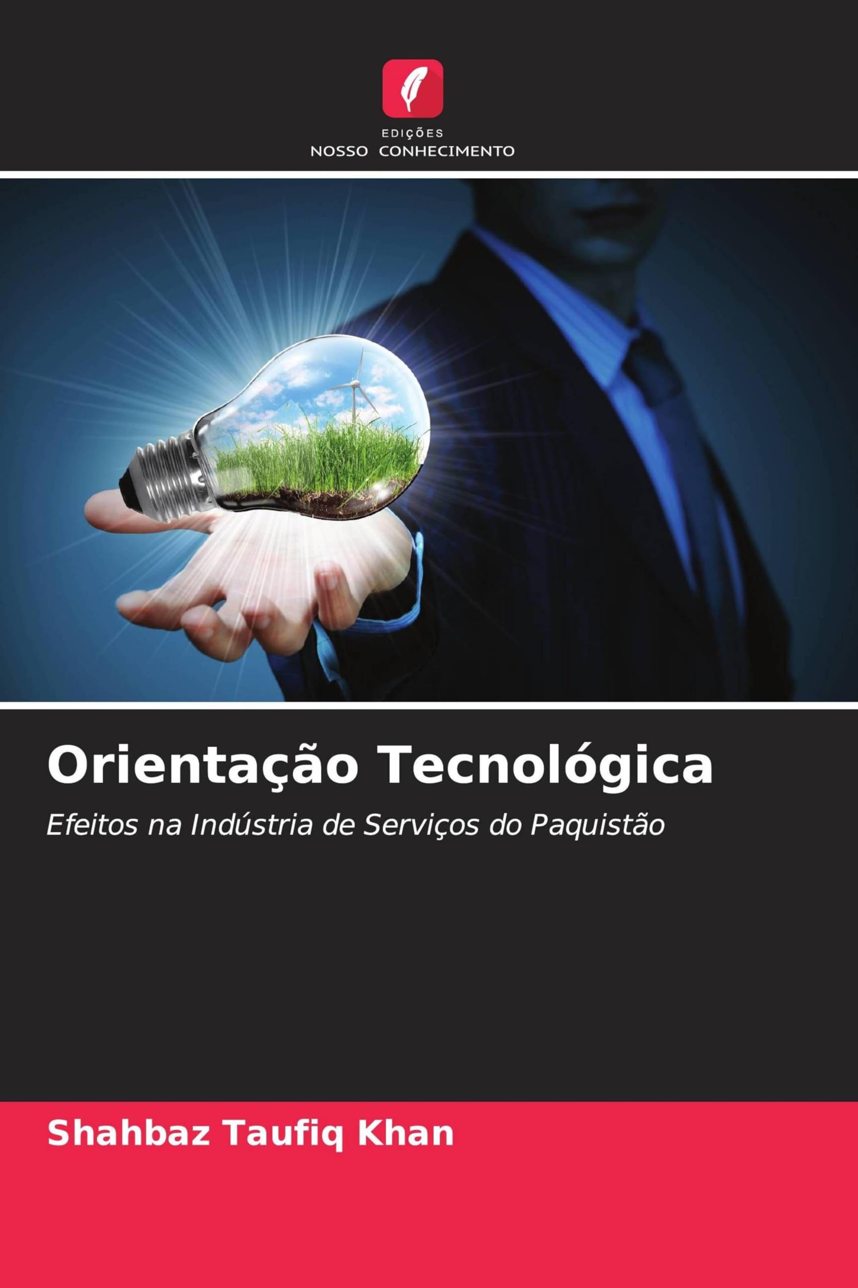 Orientação Tecnológica: Efeitos na Indústria de Serviços do Paquistão
