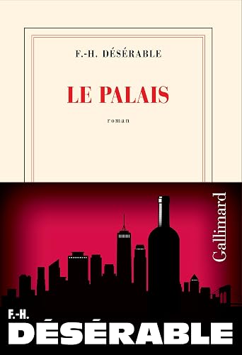Le Palais – François-Henri Désérable