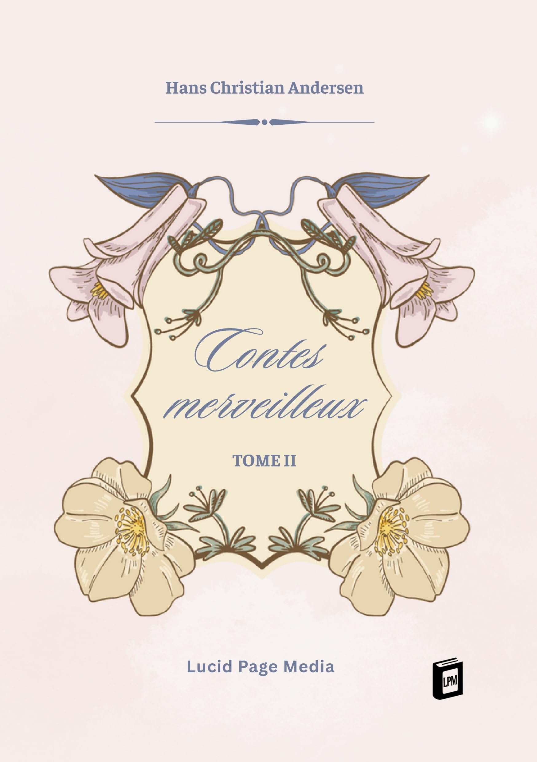 Contes merveilleux: Tome II