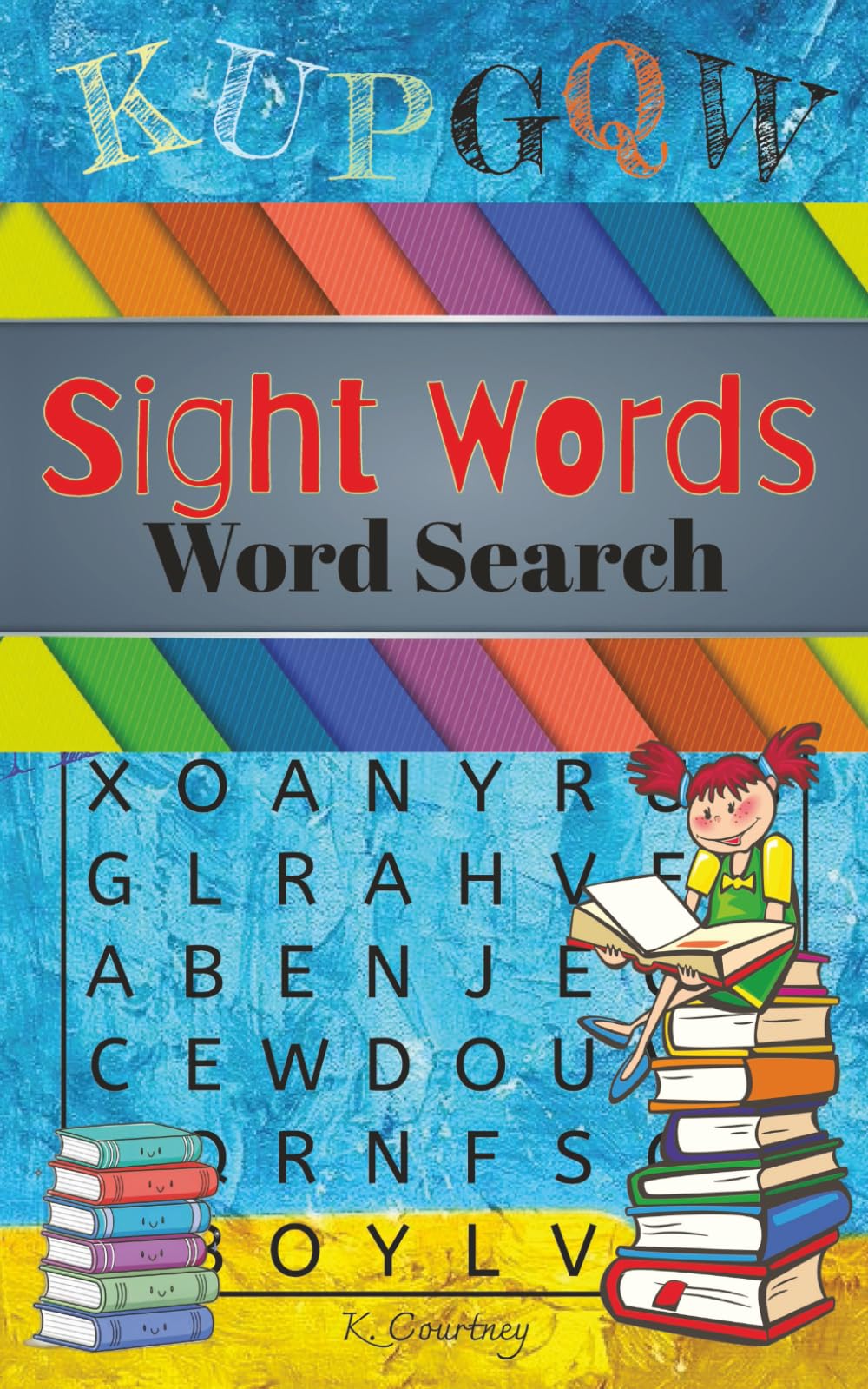 Sight Words Word Search: High frequency sight words for beginner readers and puzzlers!