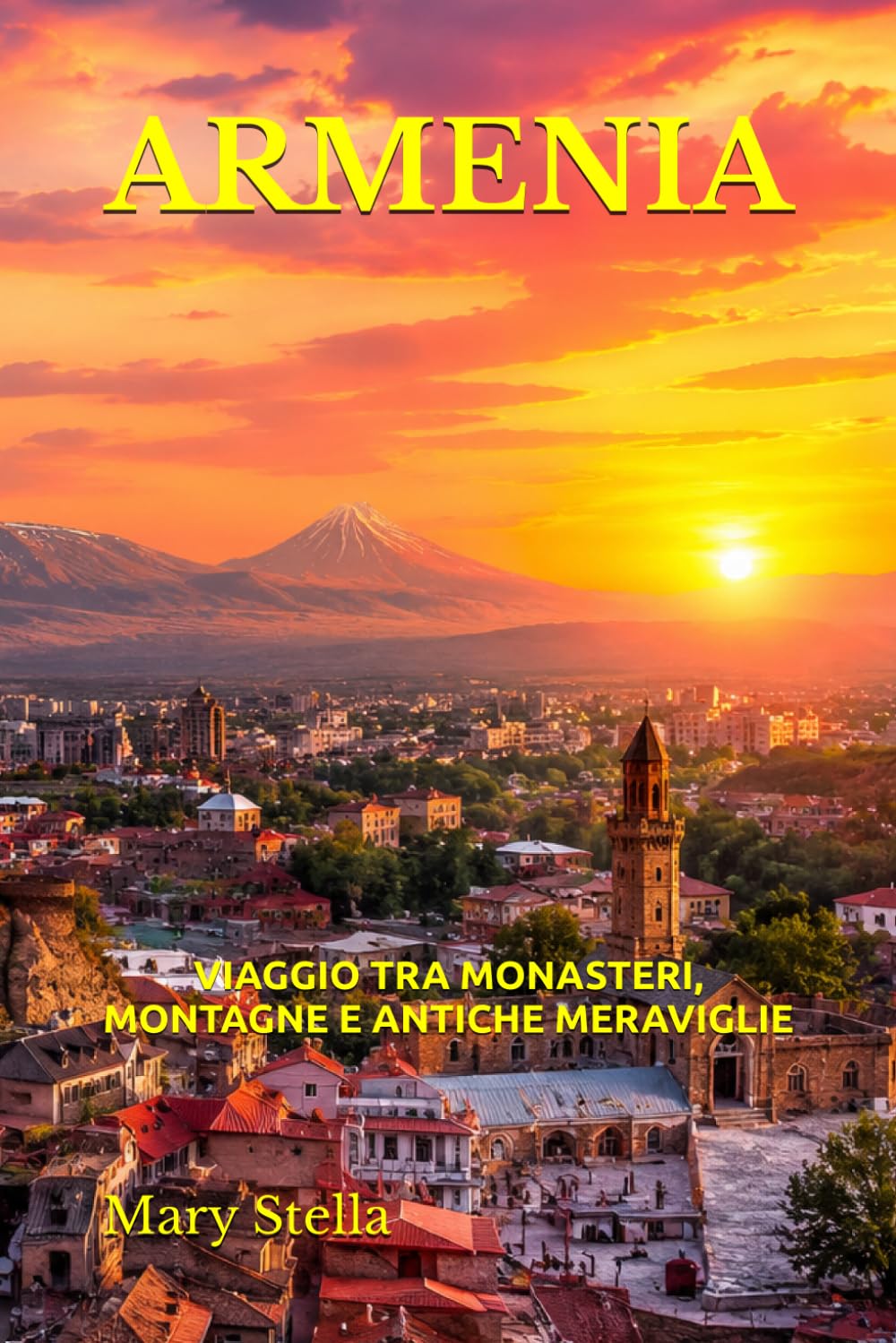 ARMENIA: VIAGGIO TRA MONASTERI, MONTAGNE E ANTICHE MERAVIGLIE