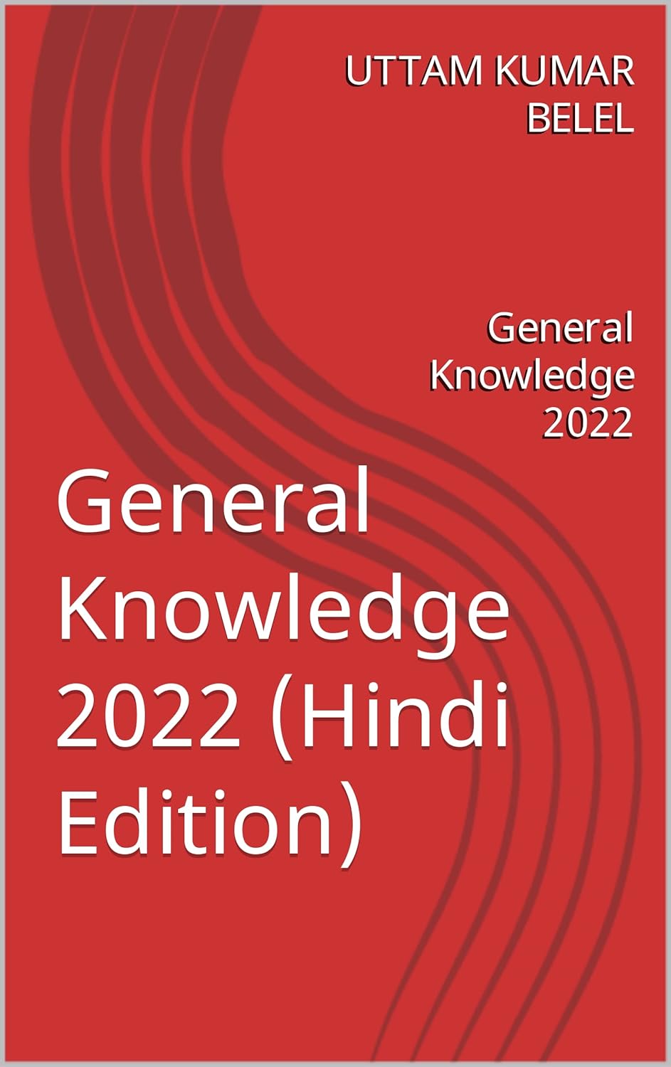General Knowledge 2023 General Knowledge 2023 Ebook Belel Uttam
