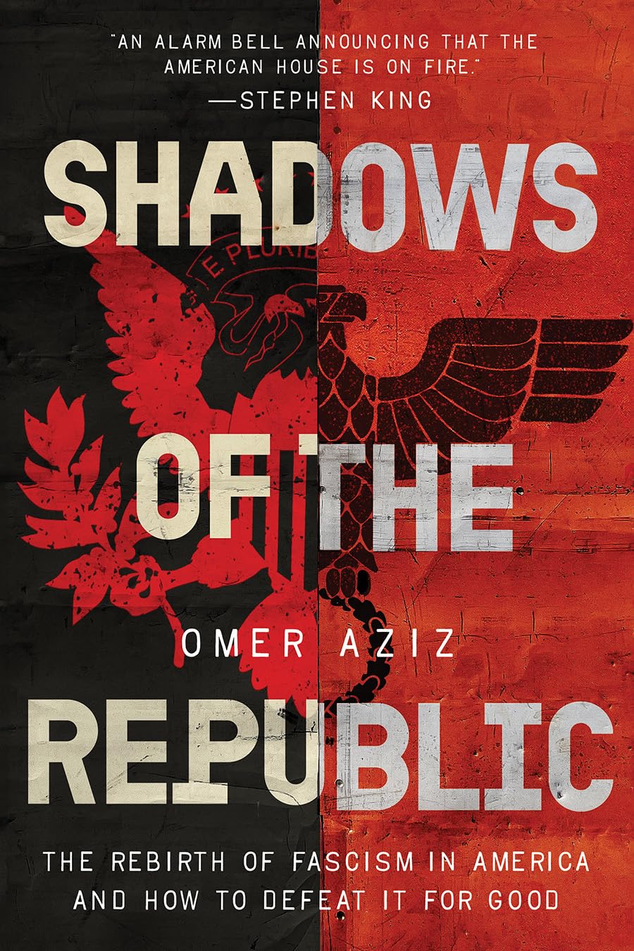 Shadows of the Republic: The Rebirth of Fascism in America and How to Defeat It for Good      Hardcover – April 28, 2026