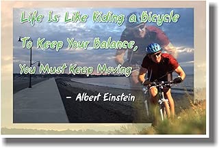 Life Is Like Riding a Bicycle to Keep Your Balance You Must Keep Moving - Albert Einstein Quote - NEW Classroom Motivational Poster - coolthings.us