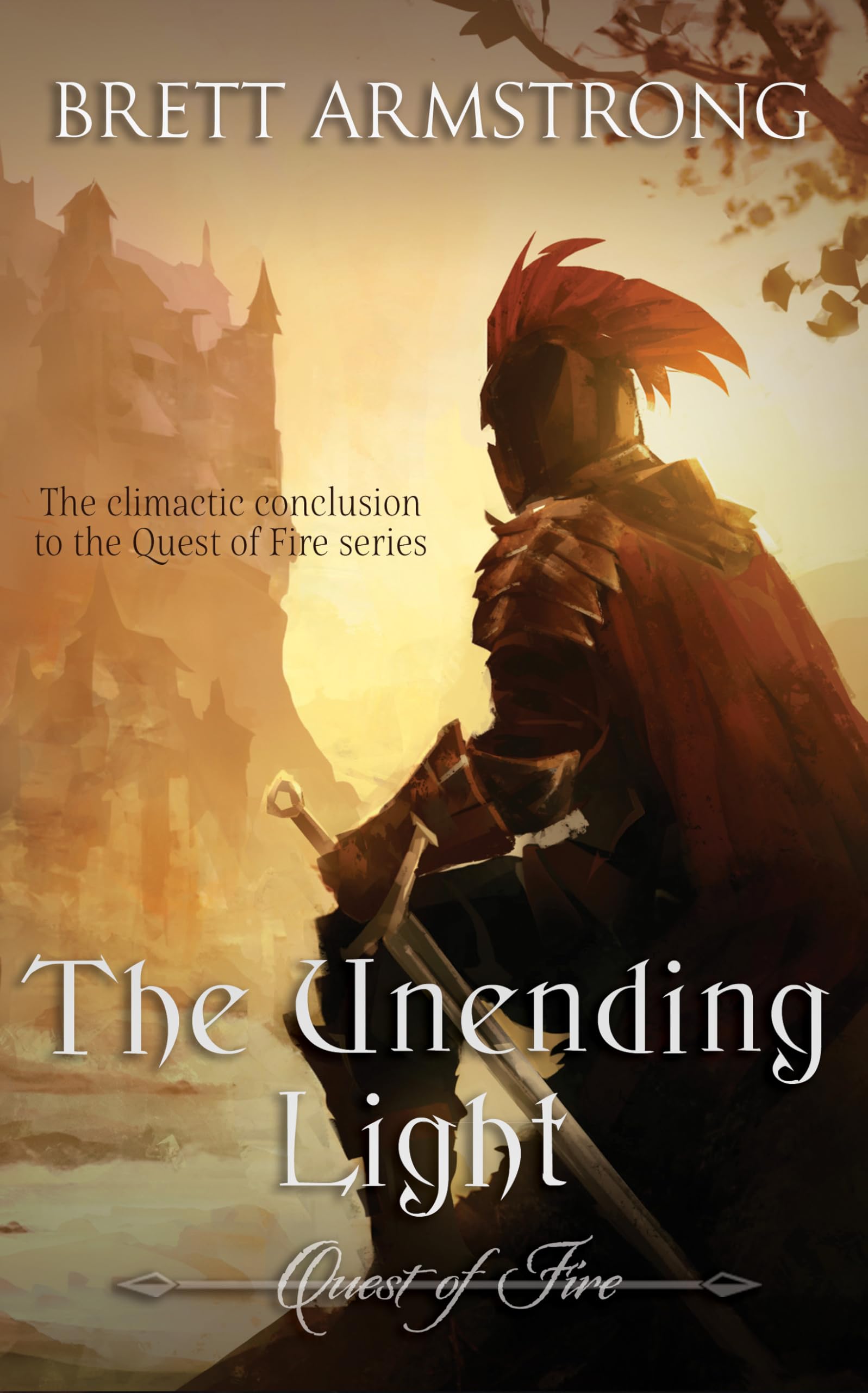 The Unending Light (Quest of Fire Book 7)