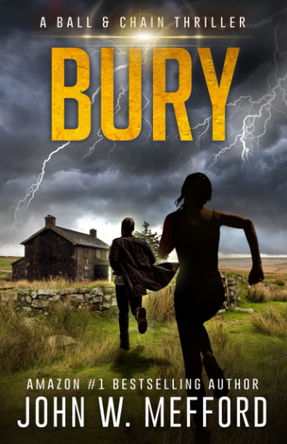 BURY (The Ball & Chain Thrillers)