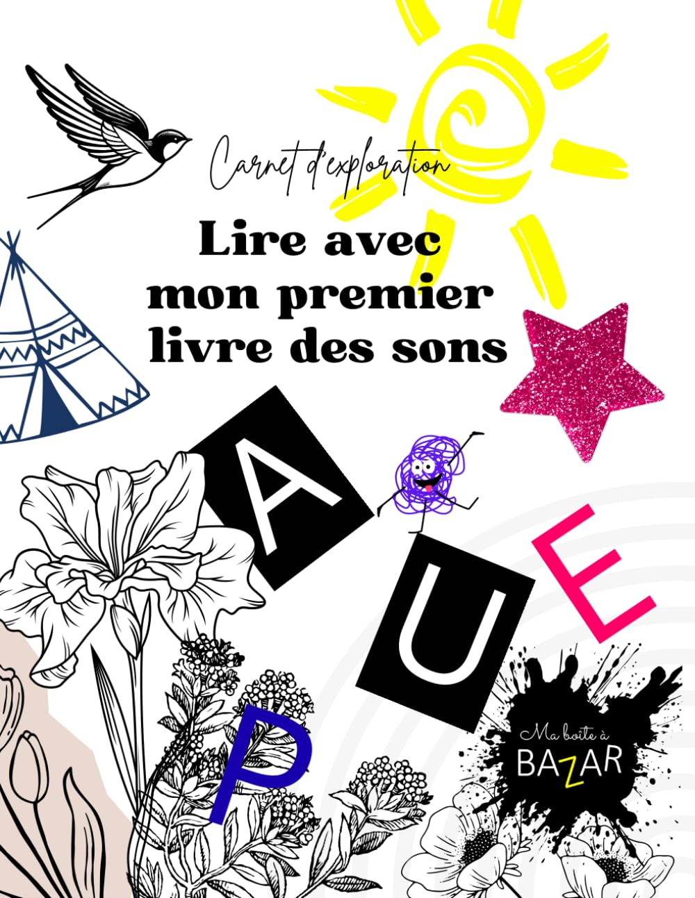 Lire avec mon premier livre des sons: Apprendre à lire avec la méthode syllabique et Montessori : Cahier d'activités progressif dès 3 ans - Sons, lettres et premières syllabes - PS/MS/GS