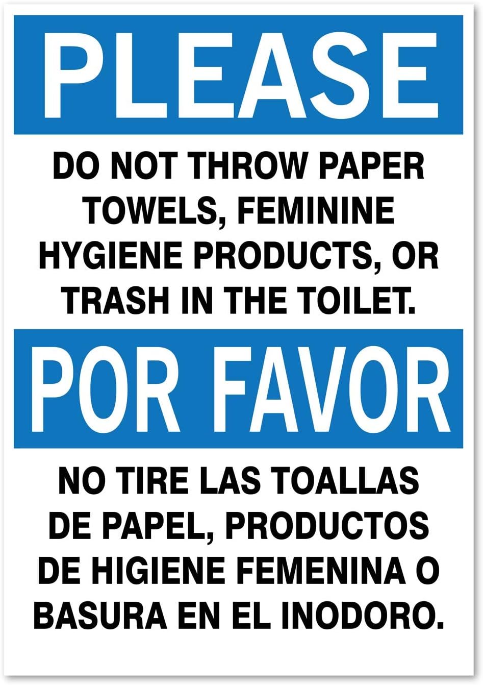 Please: Do Not Throw Paper Towels, Feminine Hygiene Products, or Trash in Toilet Sign. 3.5 X 5 Inch Bilingual Vinyl Sticker. Por Favor: No Tirar Las Toallas De Papel, Productos de Higiene Femenina o Basura En El Inodoro.