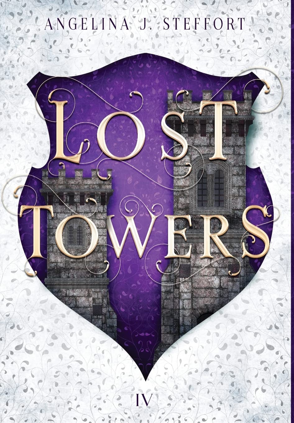 Lost Towers: 4 (Shattered Kingdom)