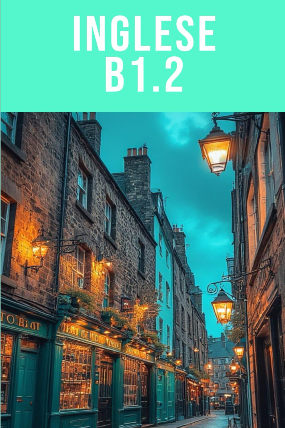 Inglese B1.2 - Uso autonomo: Uso autonomo (Uso della Lingua Inglese da A1.1 a C2.2 (A1.1 A1.2 A2.1 A2.2 B1.1 B1.2 B2.1 B2.2 C1.1 C1.2 C2.1 C2.2))