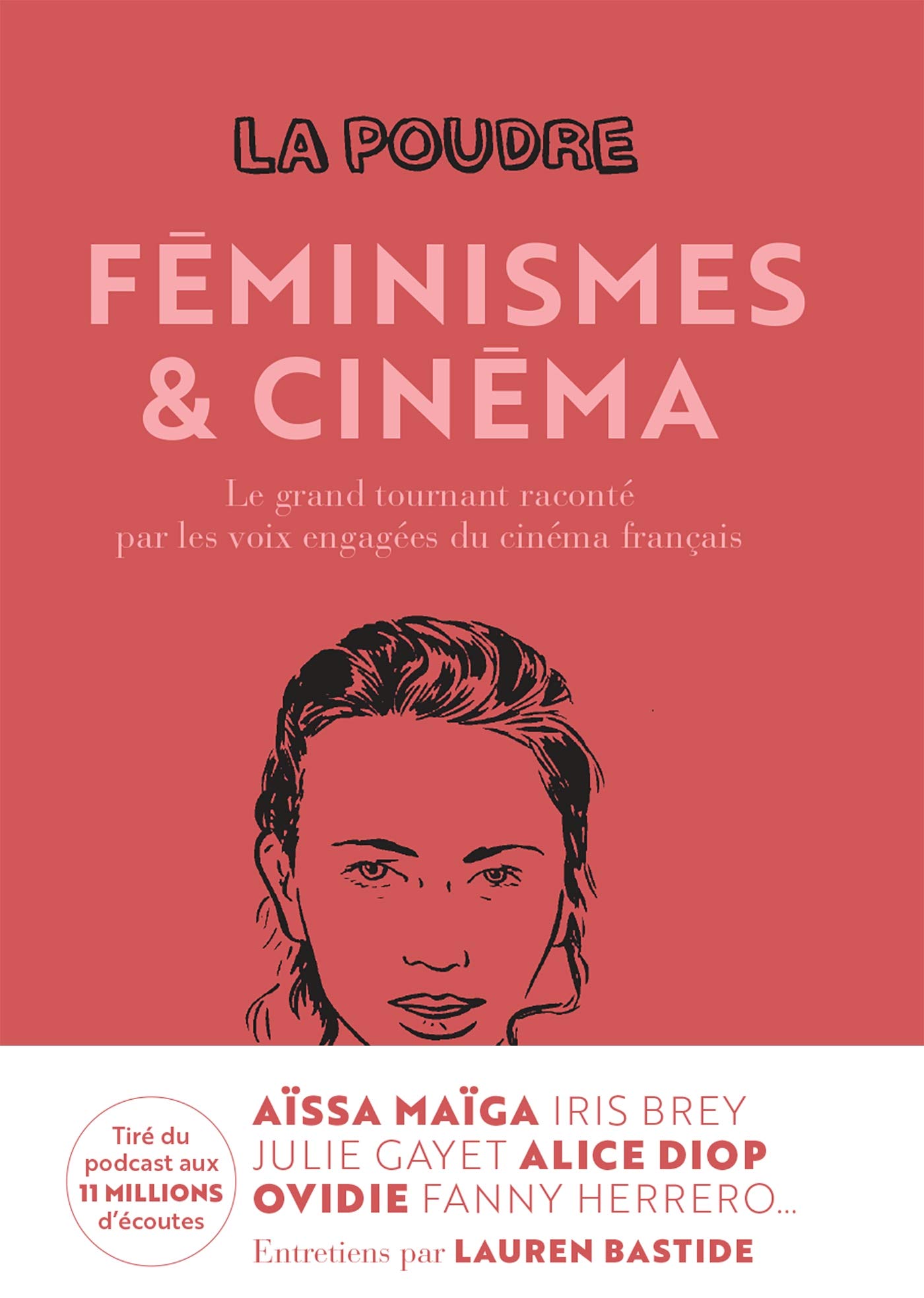 La Poudre - Tome 2 - Féminismes et cinéma: Le grand tournant raconté par les voix engagées du cinéma français: 31568