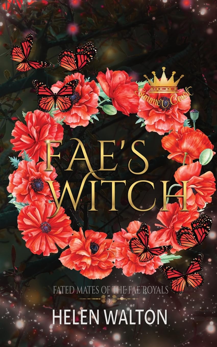 Fae's Witch: Fated Mates of the Fae Royals: 5 (Summer Court)