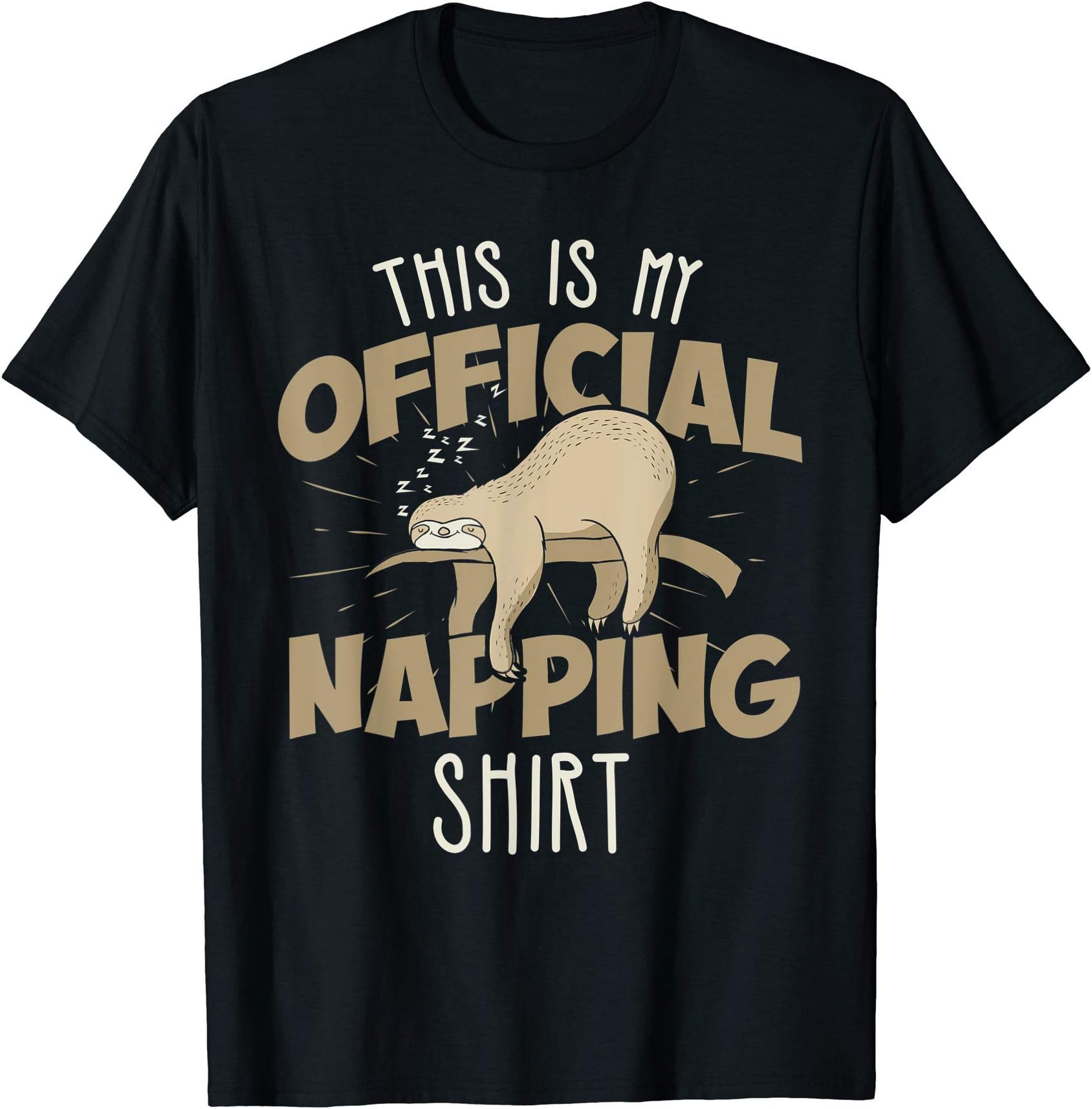 Funny Sloth Napping ShirtsFunny Sleeping Sloth - This Is my Official Napping Shirt T-Shirt