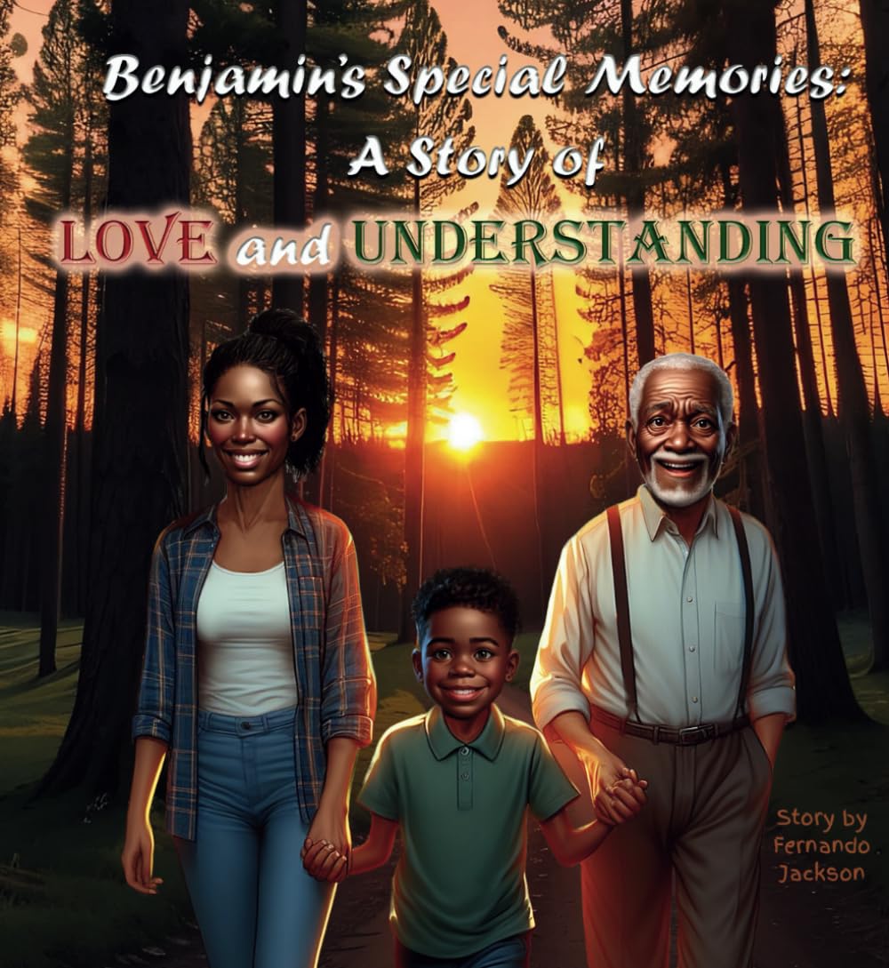 Benjamin's Special Memories: A Story of Love and Understanding: Jackson ...