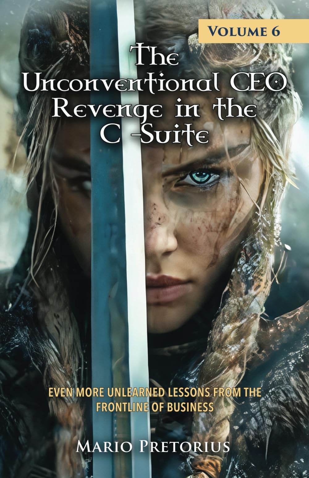 The Unconventional CEO - Revenge in the C-suite: Volume 6