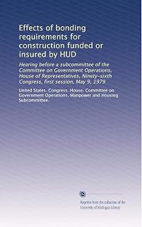 Effects of bonding requirements for construction funded or insured by HUD