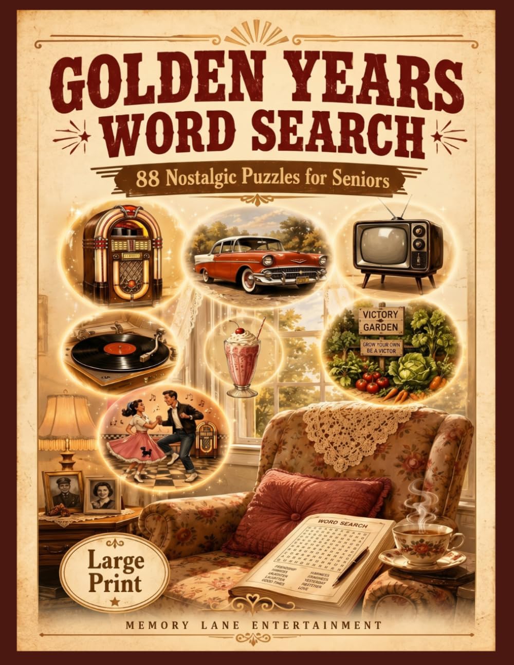 Golden Years Word Search: 88 Nostalgic Puzzles for Seniors | Large Print Brain Games with 1940s-1980s Themes | Memory Lane Entertainment Book