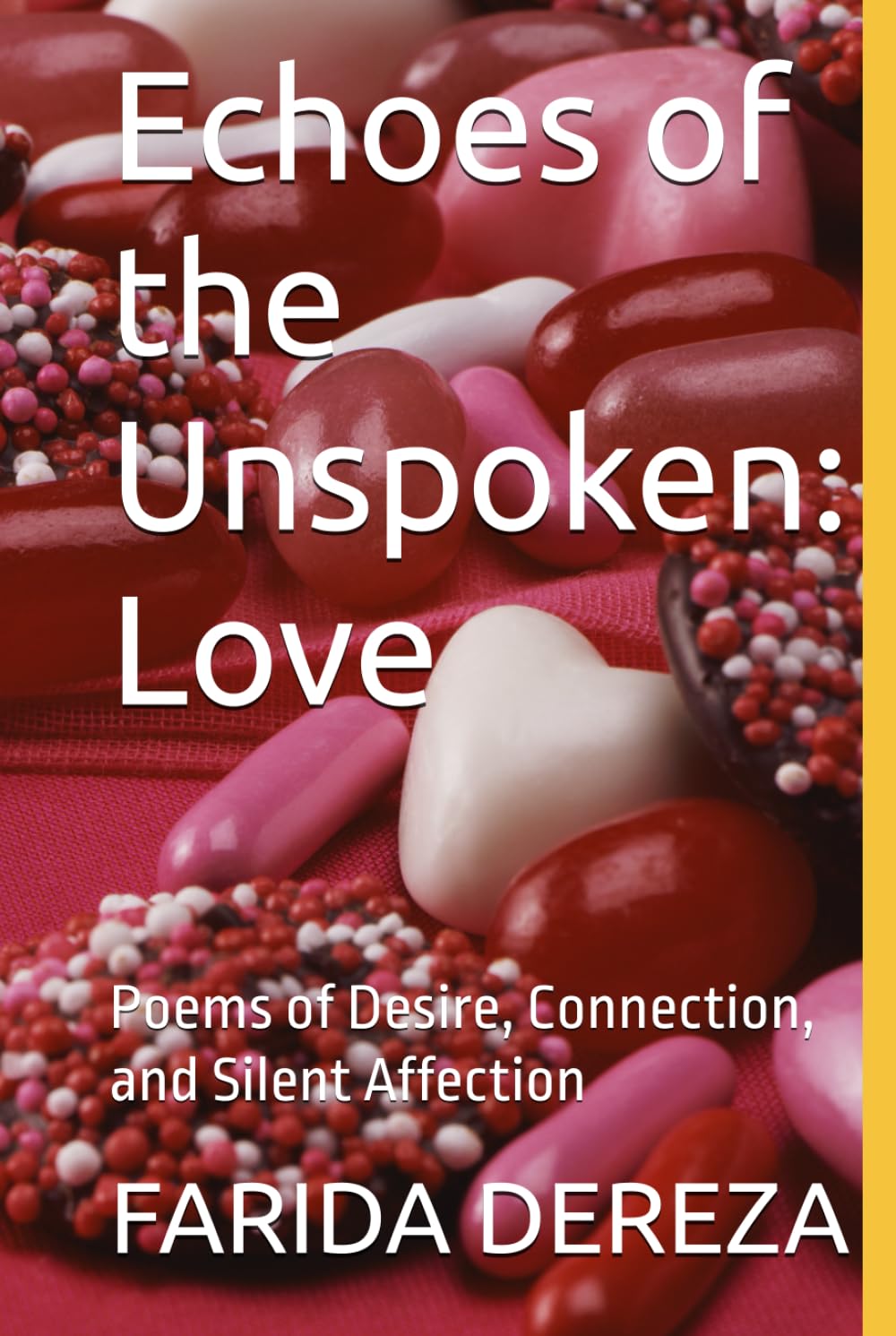 Echoes of the Unspoken: Love: Poems of Desire, Connection, and Silent Affection