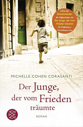 Der Junge, der vom Frieden träumte: Roman