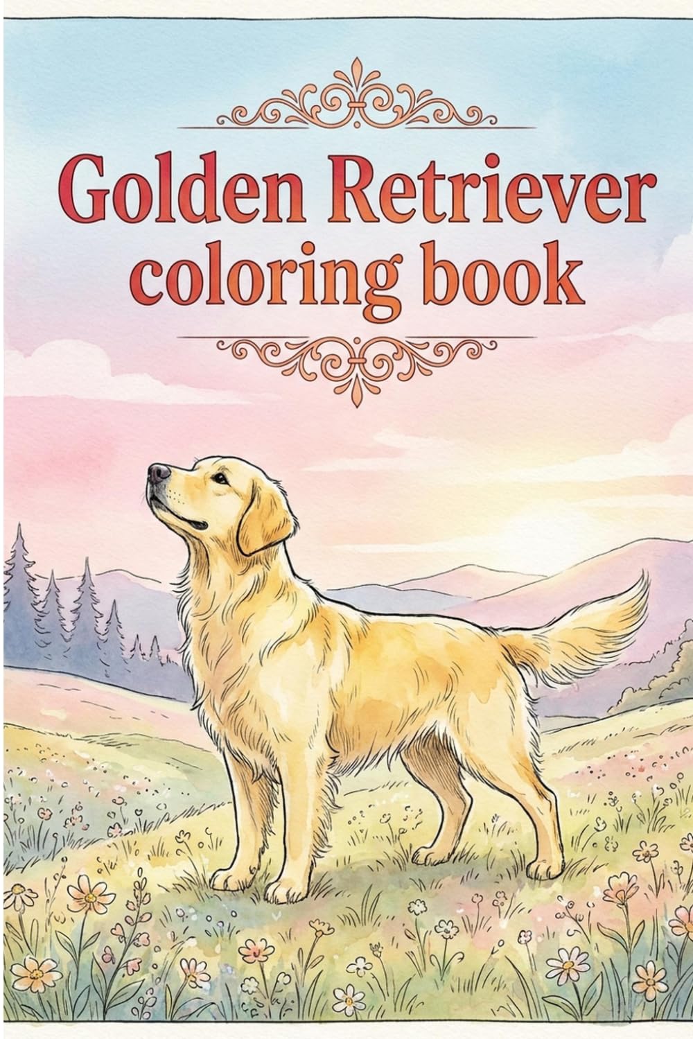 Golden Retriever coloring book: 25 Playful Golden Retriever Designs for Relaxing Coloring Fun