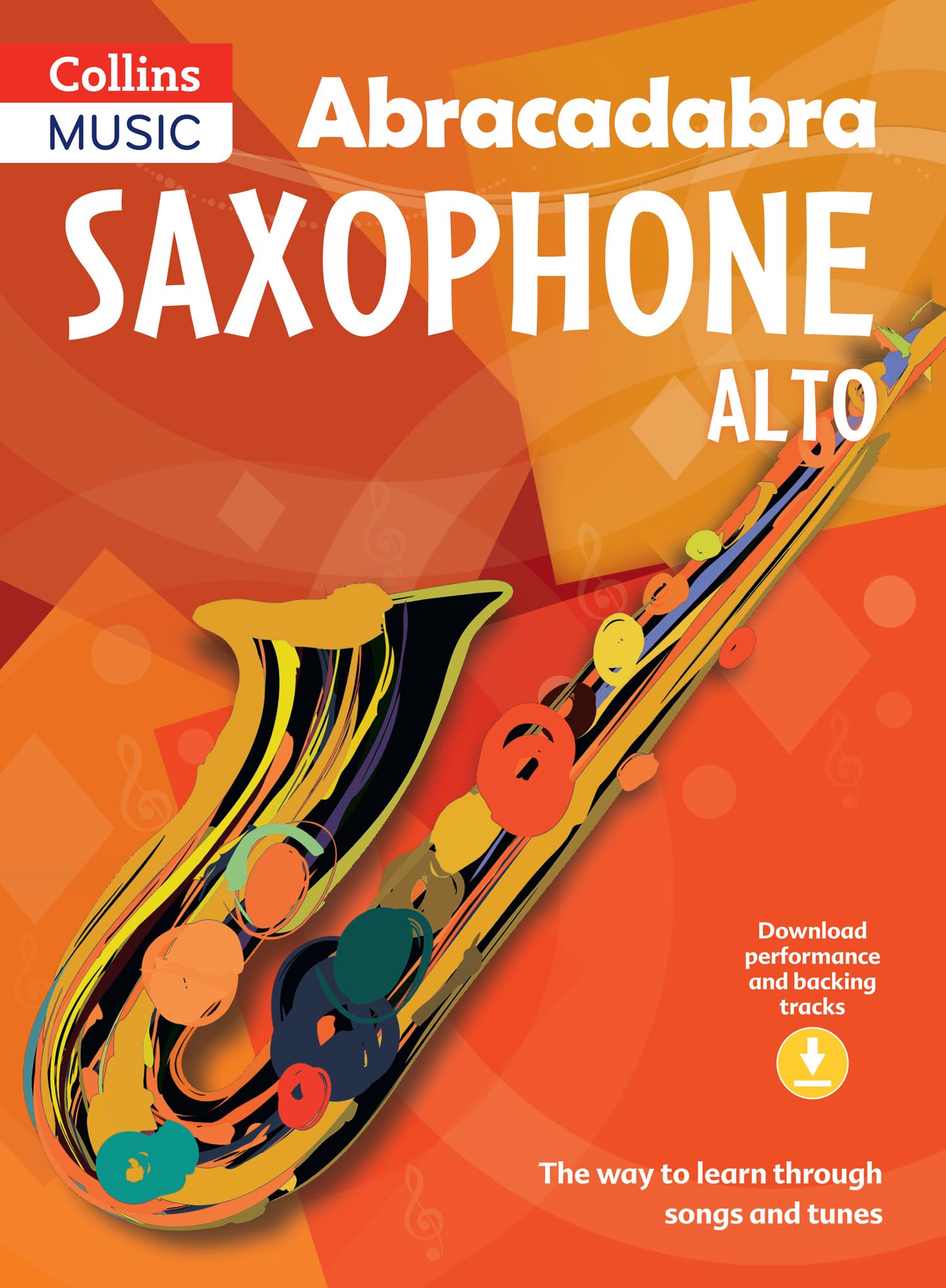 Abracadabra Saxophone (Pupil's book + Download) by Jonathan Rutland