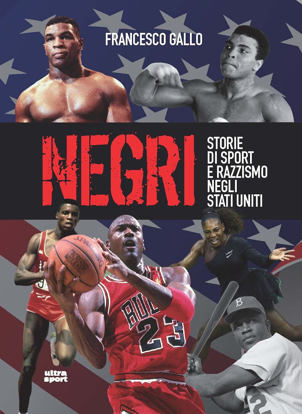 Negri. Storie Di Sport E Di Razzismo Negli Stati Uniti - 4