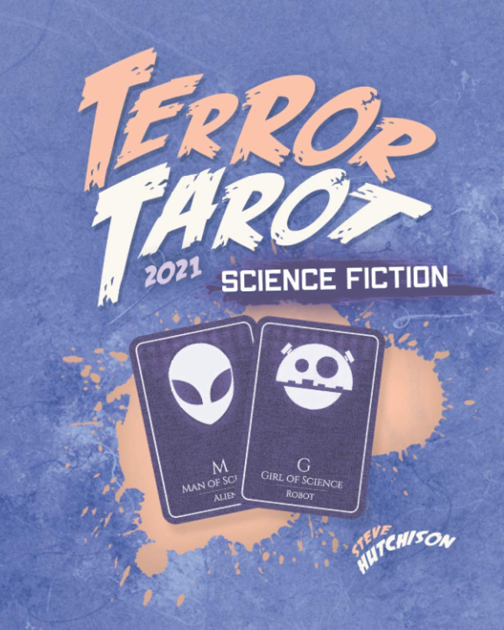 Terror Tarot Science Fiction 2021 : Jeu de cartes divinatoires illustré de science-fiction