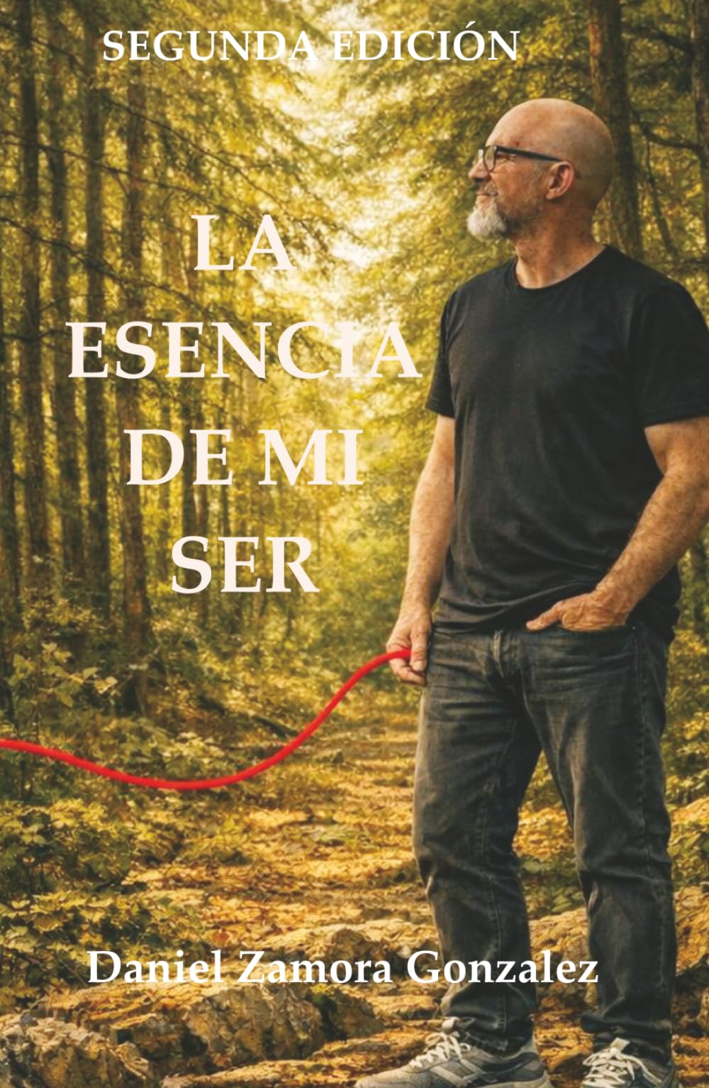 LA ESENCIA DE MI SER: SEGUNDA EDICIÓN