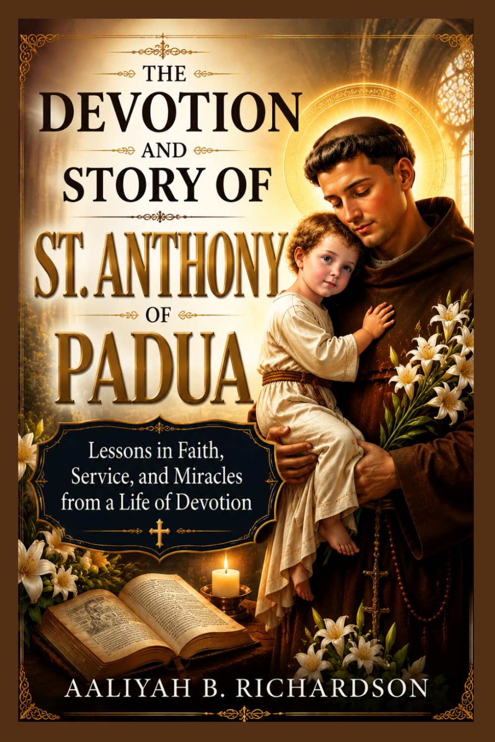 THE DEVOTION AND STORY OF ST. ANTHONY OF PADUA (ADVENTURE WITH THE SAINTS)