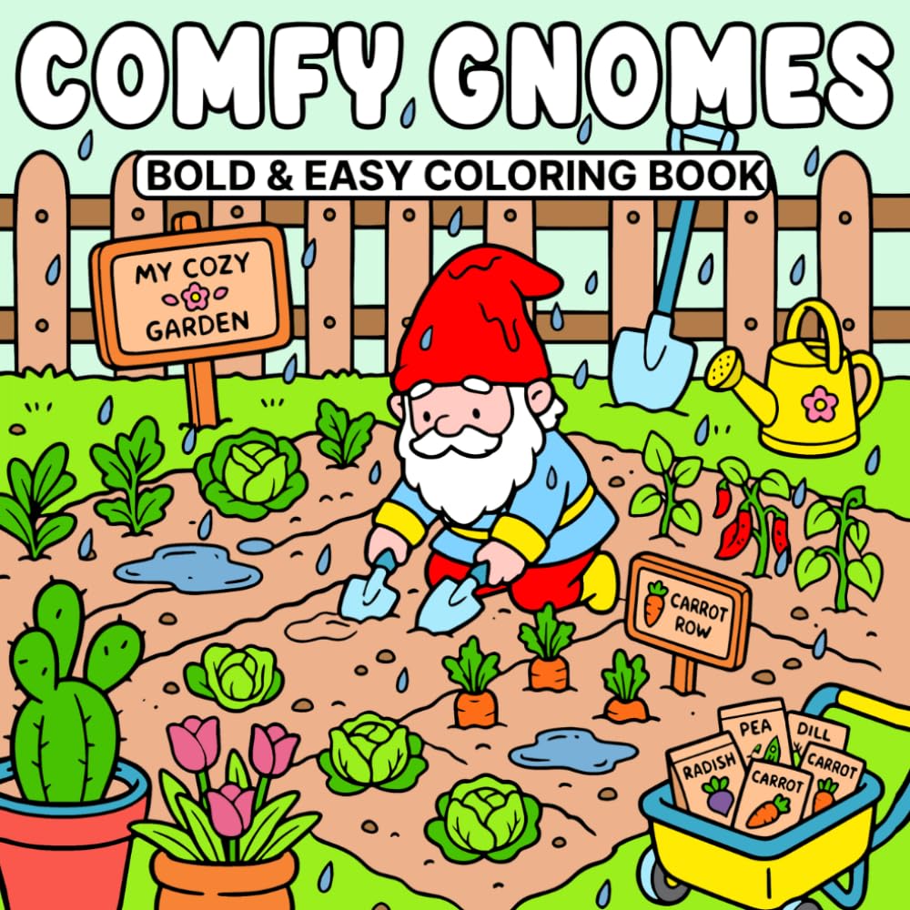 Comfy Gnomes Bold & Easy Coloring Book: 40 Cute Cozy Scenes, Simple Designs for Relaxation, Cozy Moments & Easy to Color Designs For Kids & Adults
