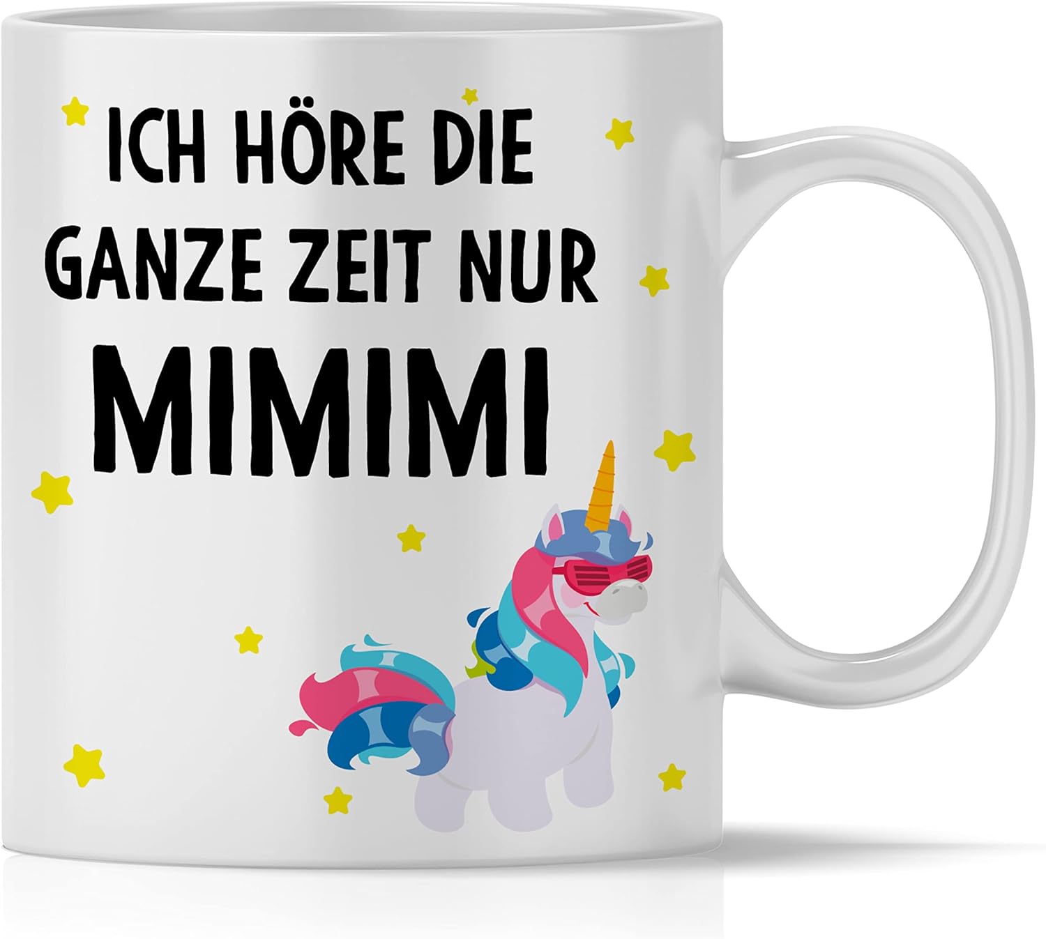 Ich höre nur MIMIMI Einhorn Tasse mit Spruch lustig mit Spruch Witzig