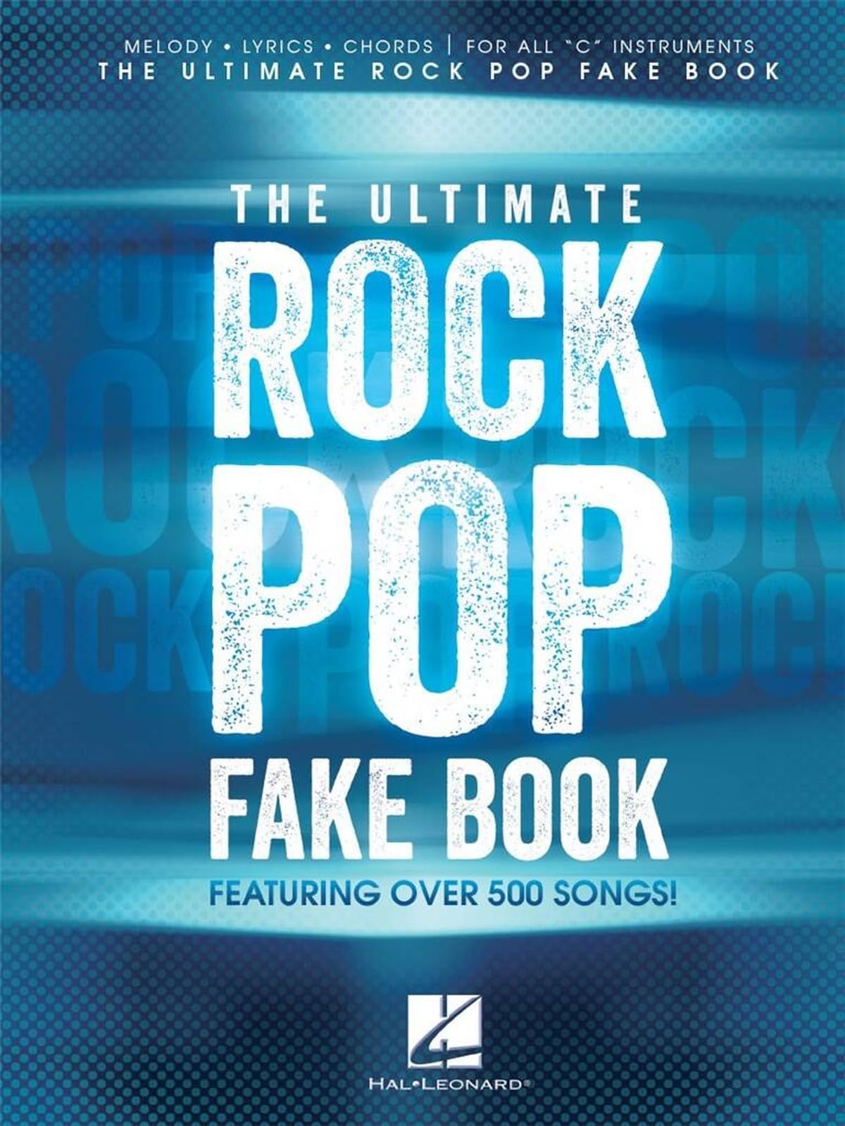 The Ultimate Rock Pop Fake Book by Hal Leonard Publishing Corporation PAPERBACK
