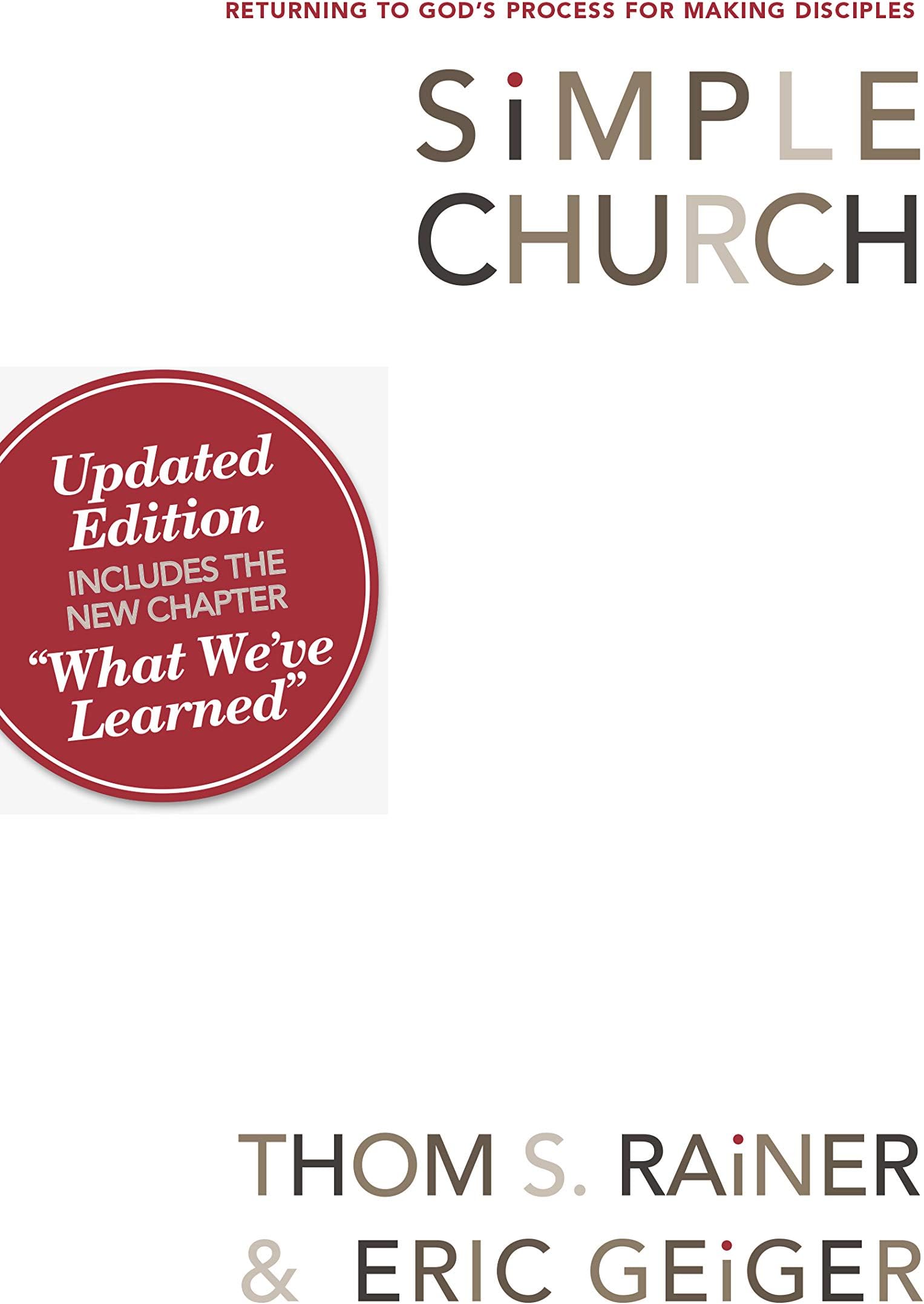 Simple Church: Returning to God's Process for Making Disciples