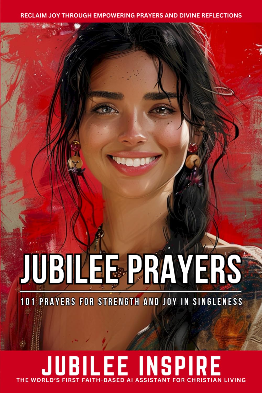 Jubilee Prayers: 101 Prayers for Strength and Joy in Singleness