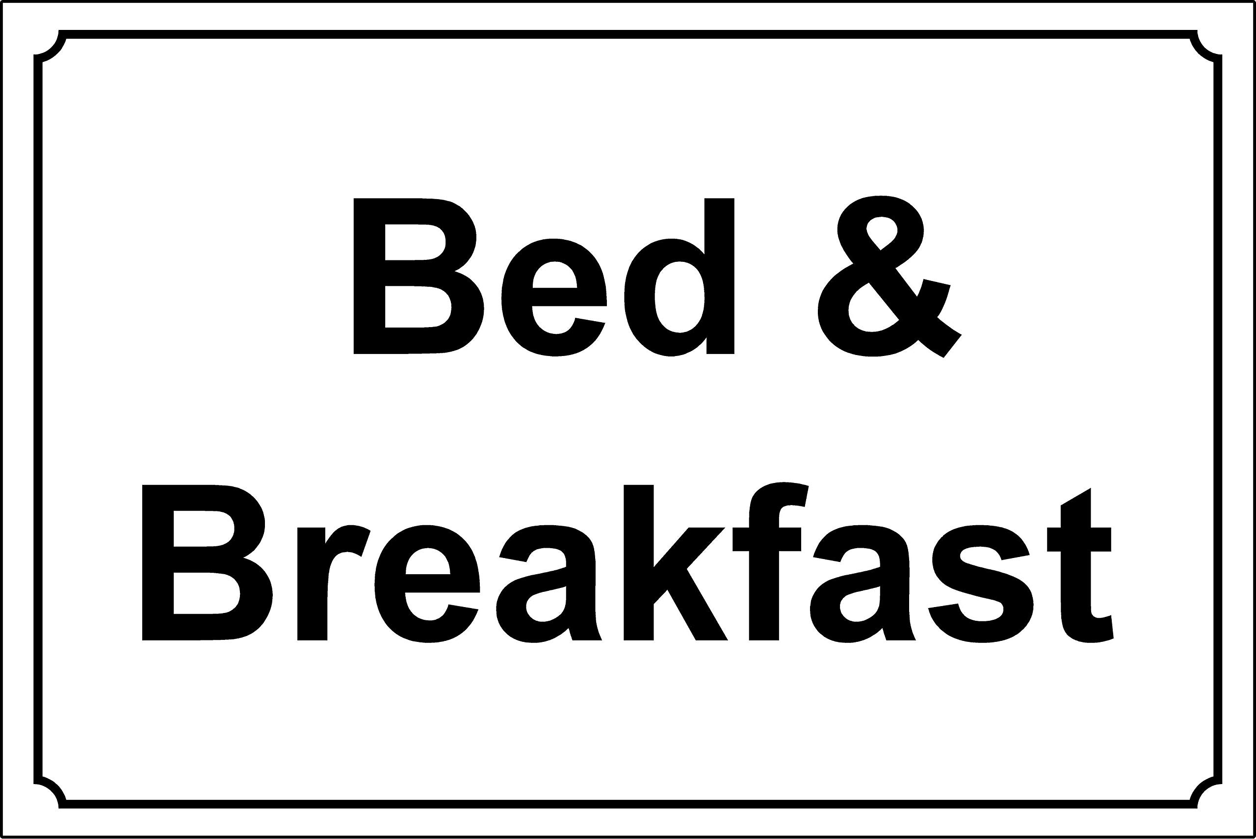 Bed and breakfast sign - 1.2mm Rigid plastic 400mm x 300mm
