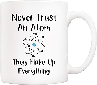 5Aup Christmas Gifts Funny Science Teacher Coffee Mug, Never Trust an Atom They Make Up Everything Cups 11 Oz, Unique Birthday and Holiday Gifts for Science Chemisty